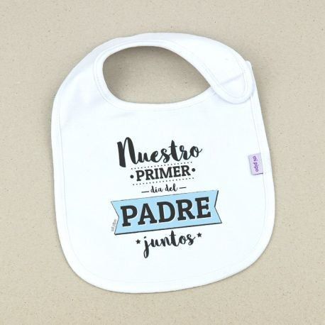 Babero Divertido Nuestro Primer Día Del Padre Juntos Insignia Mi Pipo