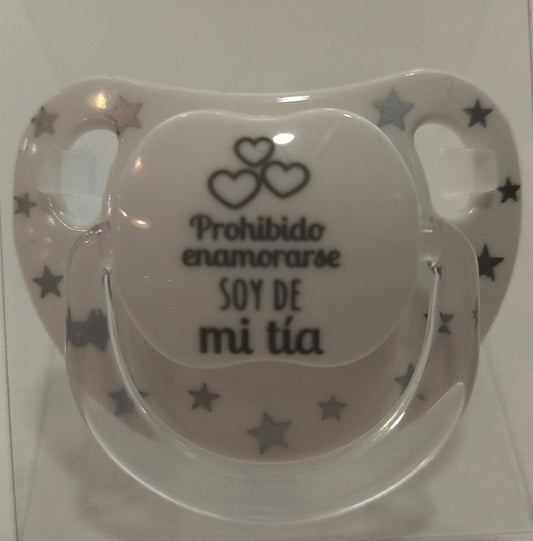 Chupete Divertido Prohibido enamorarse, soy de mi Tía Mi Pipo