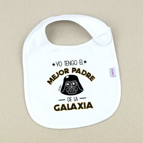 Babero Divertido Yo tengo el mejor Padre de la Galaxia de Mi Pipo