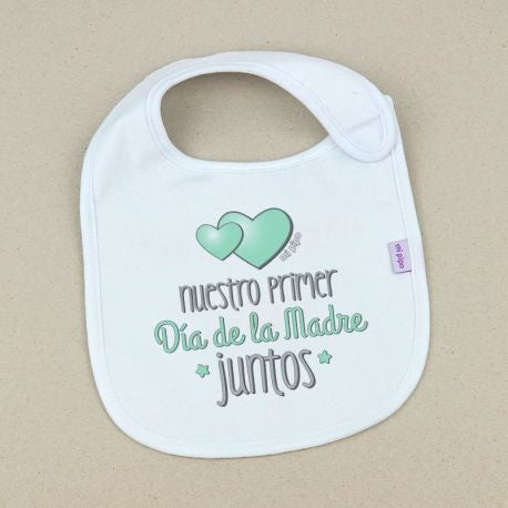 Babero Divertido Nuestro primer día de la Madre juntos Clásico de Mi Pipo